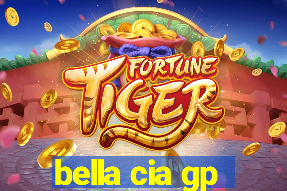 bella cia gp